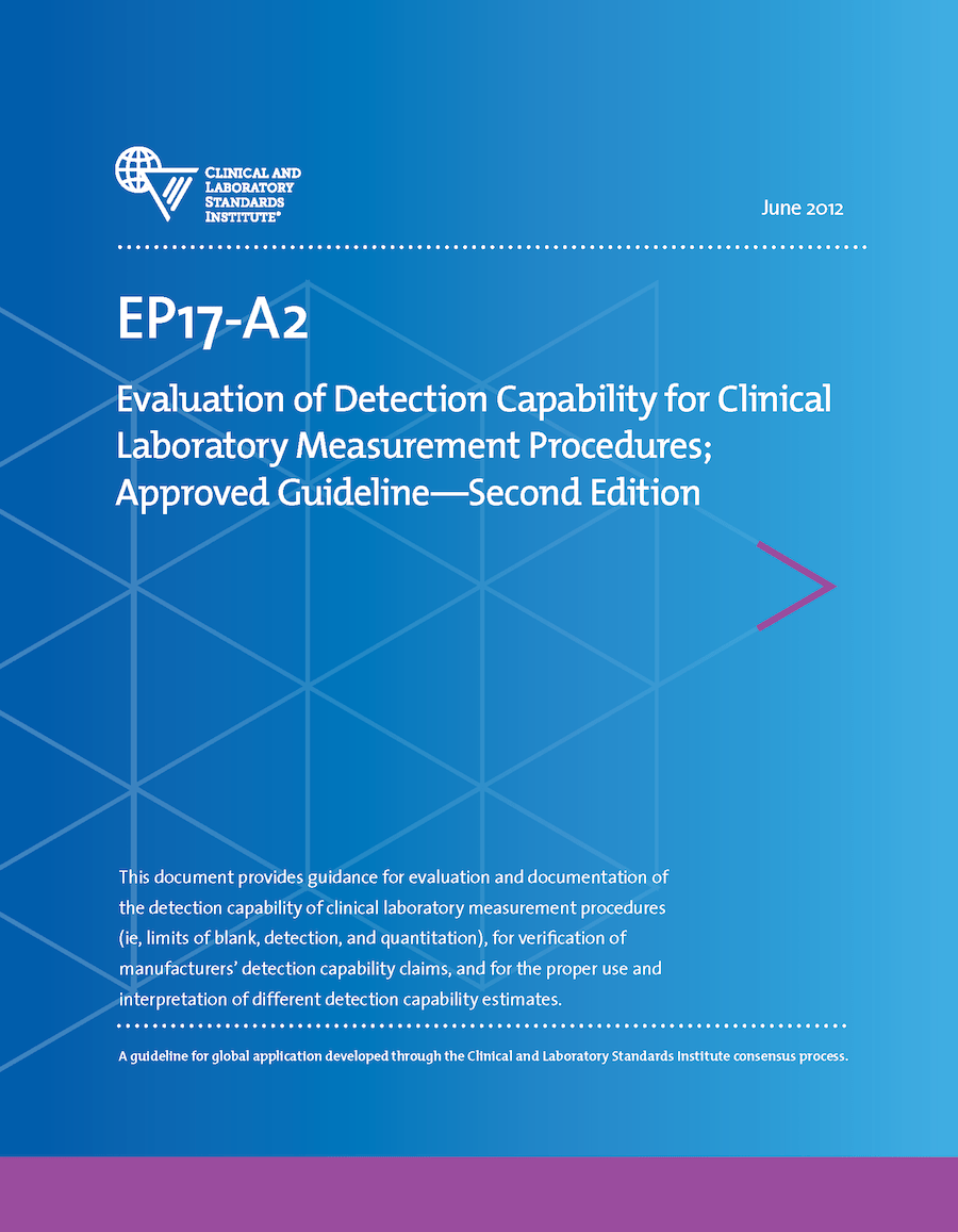 CLSI EP17-A2 Evaluation of Detection Capability for Clinical Laboratory Measurement Procedures Approved Guideline Second Edition